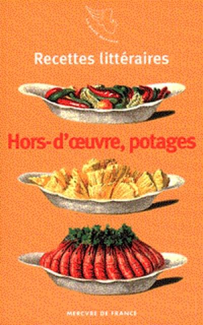 Hors-d'oeuvre froids et chauds, potages