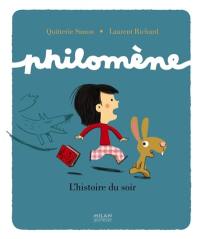 Philomène. L'histoire du soir