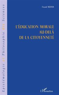 L'éducation morale au-delà de la citoyenneté