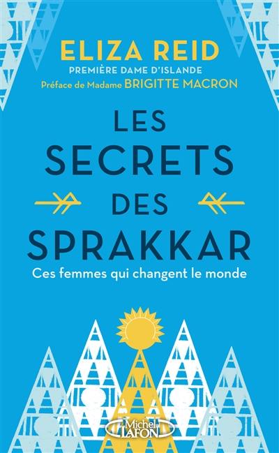 Les secrets des Sprakkar : ces femmes qui changent le monde