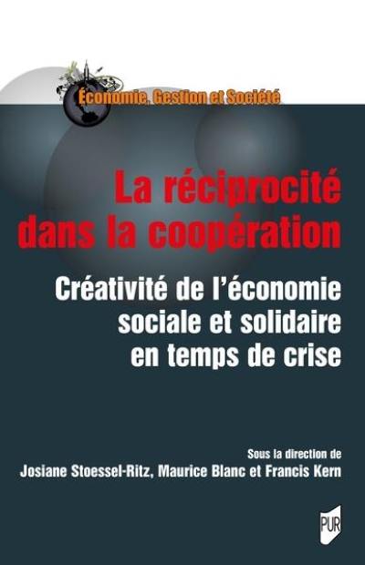 La réciprocité dans la coopération : créativité de l'économie sociale et solidaire en temps de crise