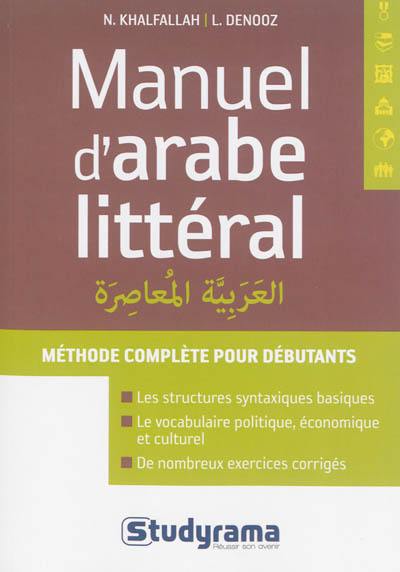 Manuel d'arabe littéral : l'arabe vivant pour débutants