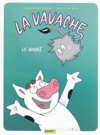 La Vavache. Vol. 4. Le mourf