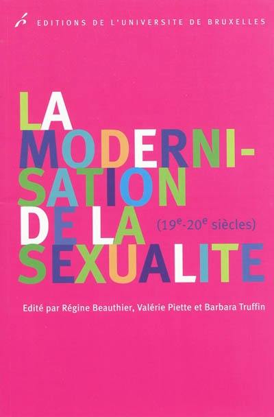 La modernisation de la sexualité (19e-20e siècles)