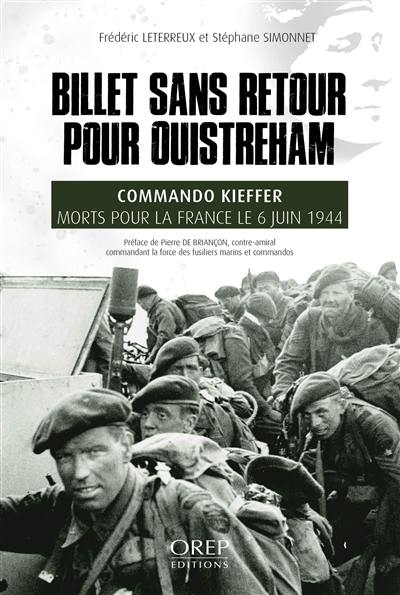 Billet sans retour pour Ouistreham : commando Kieffer, morts pour la France le 6 juin 1944