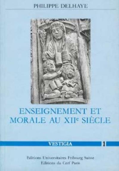 Enseignement et morale au XIIe siècle