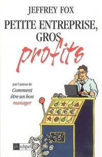 Petite entreprise, gros profits