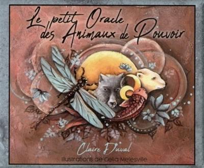 Le petit oracle des animaux de pouvoir