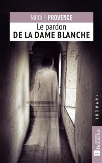 Le pardon de la dame blanche