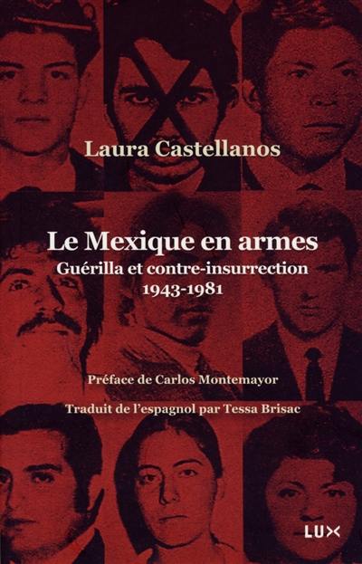 Le Mexique en armes : Guérilla et contre-insurrection, 1943-1981