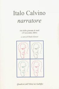 Italo Calvino narratorre : atti della giornata di studi (19 novembre 2004)