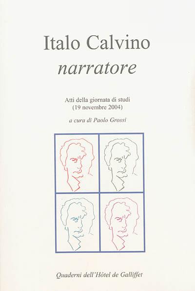 Italo Calvino narratorre : atti della giornata di studi (19 novembre 2004)