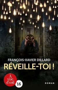 Réveille-toi ! : thriller