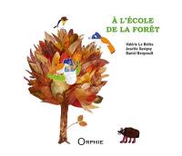 A l'école de la forêt