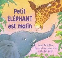 Petit éléphant est malin