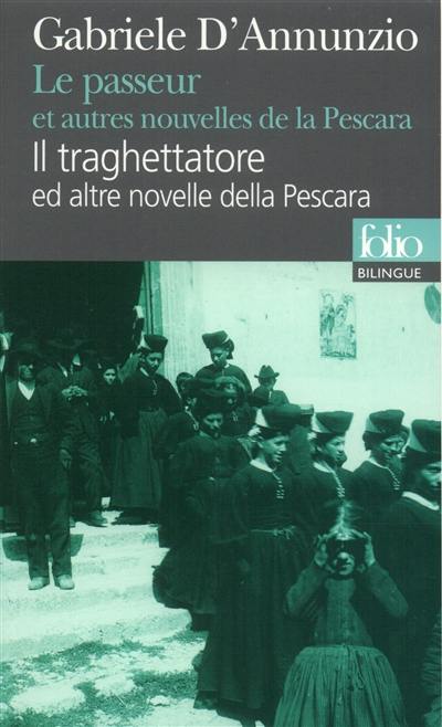 Le passeur et autres nouvelles de la Pescara. Il traghettatore ed altre novelle della Pescara