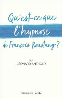 Qu'est-ce que l'hypnose de François Roustang ?