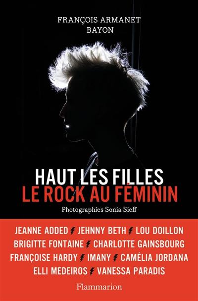 Haut les filles : le rock au féminin