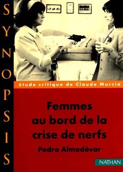 Femmes au bord de la crise de nerf, de Pedro Almodovar : étude critique