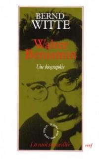 Walter Benjamin : une biographie