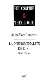 La phénoménalité de Dieu : neuf études