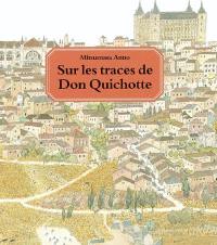 Sur les traces de don Quichotte