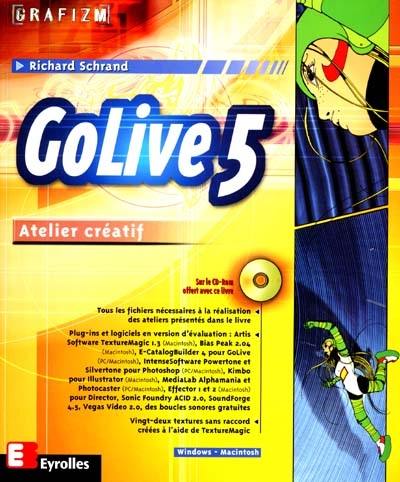 GoLive 5 : atelier créatif