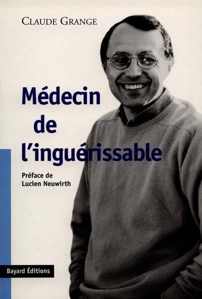 Médecin de l'inguérissable