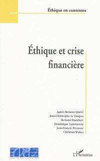 Ethique et crise financière : actes du colloque, Conservatoire national des arts et métiers, le 6 février 2009