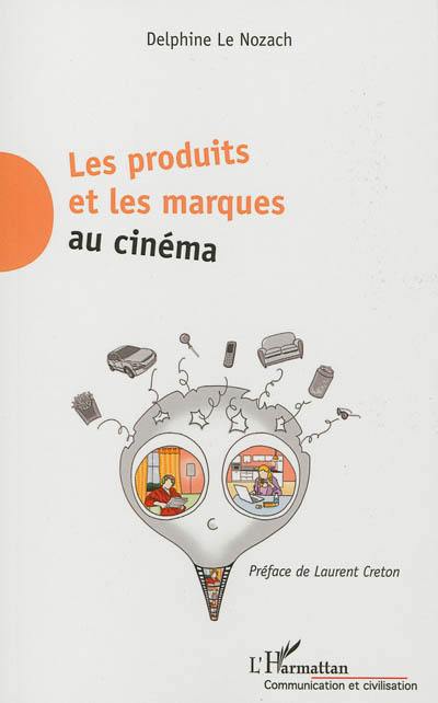 Les produits et les marques au cinéma