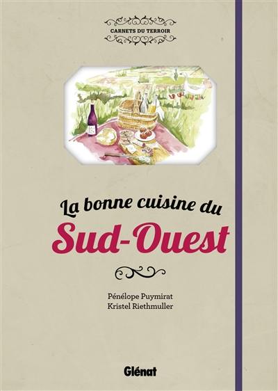 La bonne cuisine du Sud-Ouest