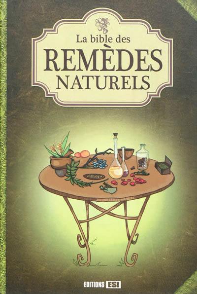 La bible des remèdes naturels