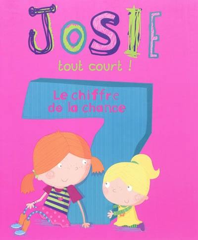 Josie tout court !. Le chiffre de la chance