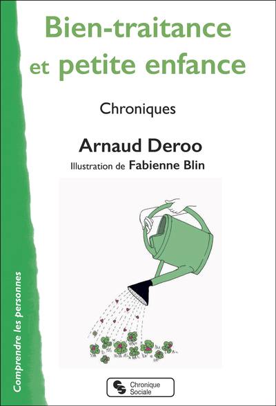 Bien-traitance et petite enfance : chroniques