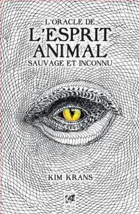 L'oracle de l'esprit animal sauvage et inconnu