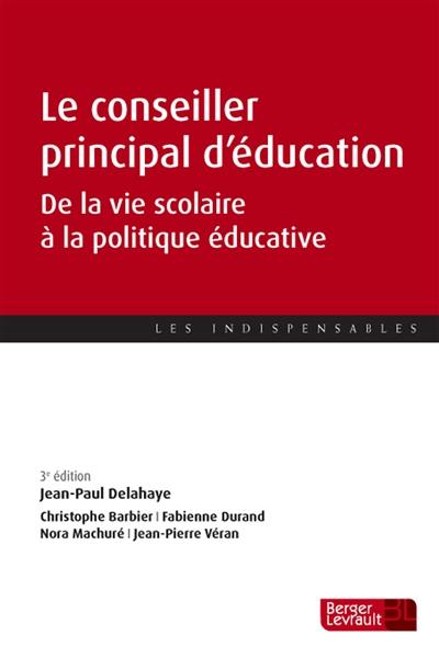 Le conseiller principal d'éducation : de la vie scolaire à la politique éducative