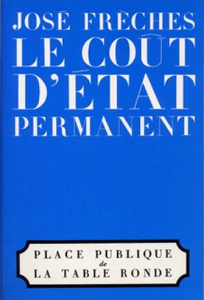 Le Coût d'Etat permanent