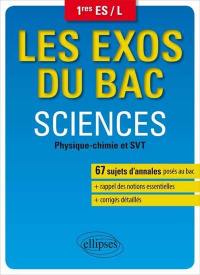 Sciences : physique, chimie et SVT : 1res ES-L