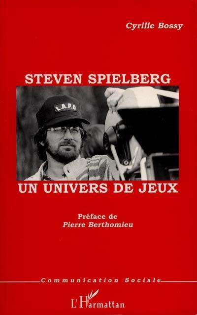 Steven Spielberg, un univers de jeux