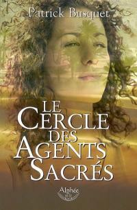 Le cercle des agents sacrés