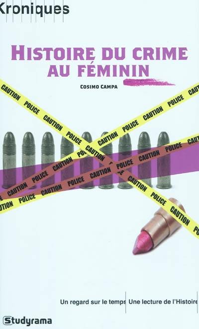 Histoire du crime au féminin