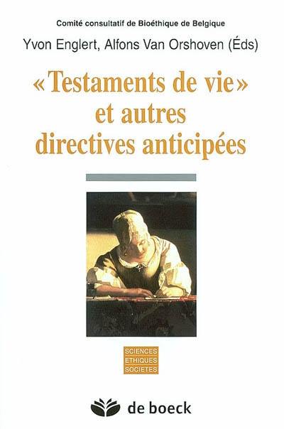 Testaments de vie et autres directives anticipées