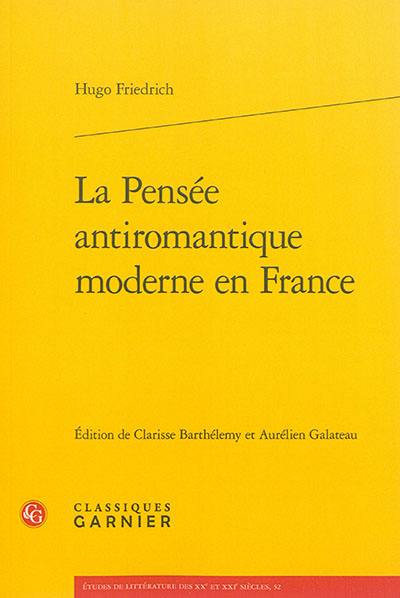 La pensée antiromantique moderne en France