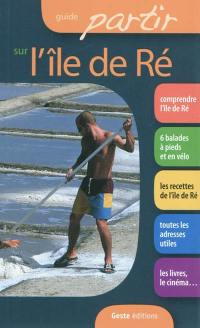 Guide partir sur l'île de Ré