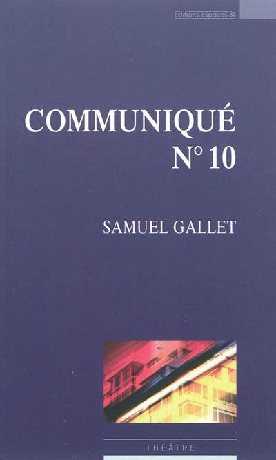 Communiqué n° 10 : théâtre