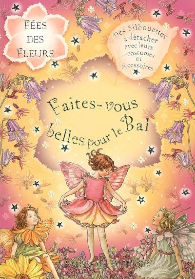 Faites-vous belles pour le bal