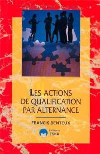 Les Actions de qualification par alternance