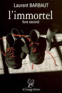 L'immortel : livre second