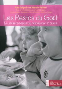 Les restos du goût : 12 ateliers-repas au restaurant scolaire