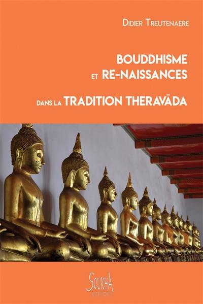 Bouddhisme et re-naissances dans la tradition Theravada